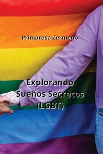 Explorando Sueños Secretos (LGBT)