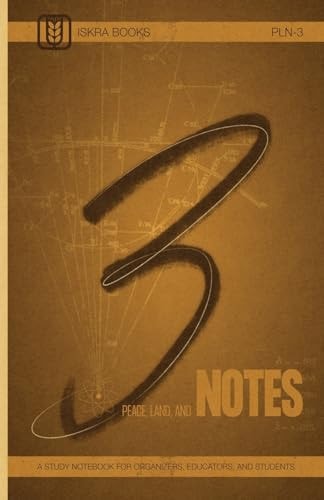 Peace, Land, and Notes Volume 3