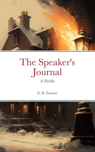 The Speaker's Journal A Novella