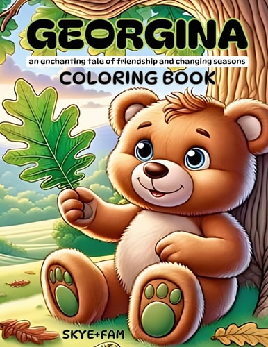 GEORGINA - An Enchanting Coloring Book and Story about Friendship and Changing Seasons