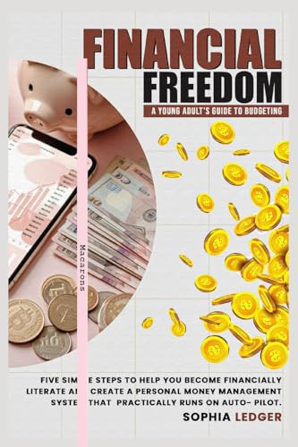 Financial Freedom: A Young Adult's Guide to Budgeting
