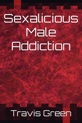 Sexalicious Male Addiction