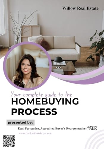 Your Complete Guide to the Home Buying Process: Your Complete guide to the home Buying Process