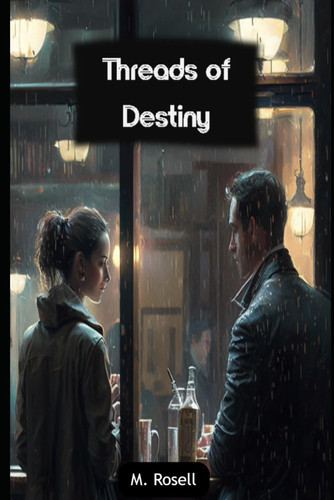 Threads of Destiny