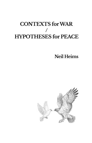 Contexts for War / Hypotheses for Peace