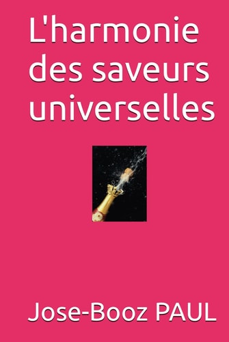 L'harmonie des saveurs universelles (French Edition)