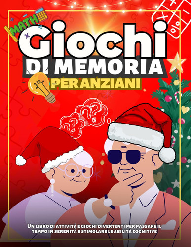 giochi di memoria per anziani a natale: Libro di Attività Puzzle in formato XXL. Idea Regalo Pensionamento e Signori Anziani (Italian Edition)