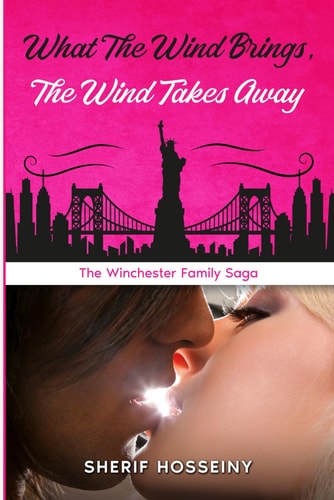 What the Wind Brings, the Wind Takes Away: The Winchester Family Saga
