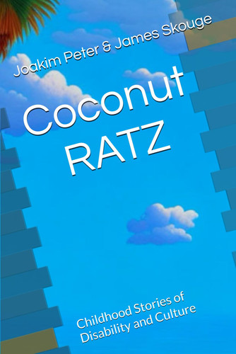 Coconut RATZ: Childhood Stories of Culture and Disability