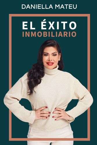 El éxito inmobiliario (Spanish Edition)