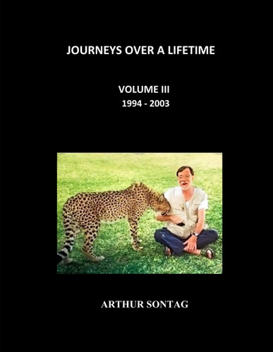 Journeys Over a Lifetime: Volume III 1994-2003