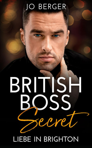 British Boss Secret: Liebe in Brighton (Smart CEO) (German Edition)