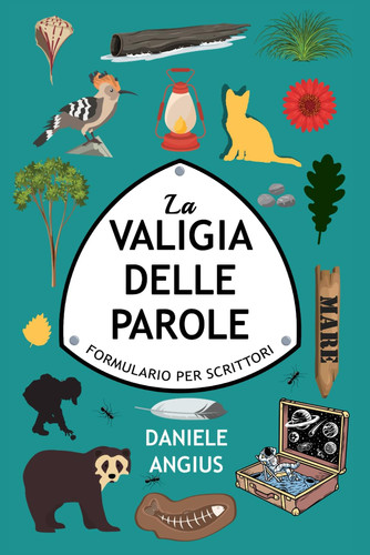 La valigia delle Parole: Formulario per Scrittori (Italian Edition)