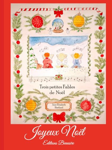 Trois petites Fables de Noël. (French Edition)