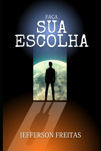 Faça sua Escolha
