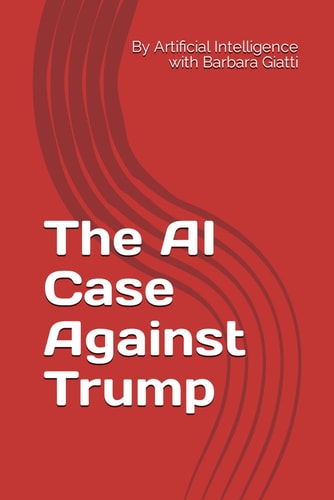 The AI Case Against Trump