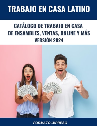 Catálogo de Trabajo en Casa de Ensamble, Ventas, Online y más: Versión 2024 - Formato Impreso