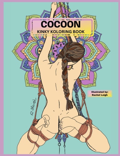 Cocoon: Kinky Koloring Book with Journaling Pages