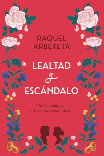 Lealtad y escándalo (Spanish Edition)