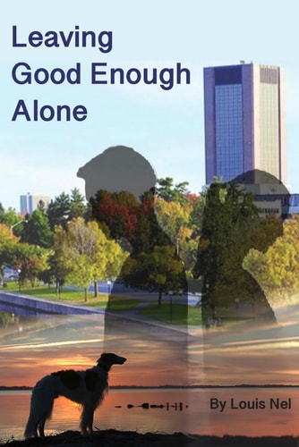 Leaving Good Enough Alone