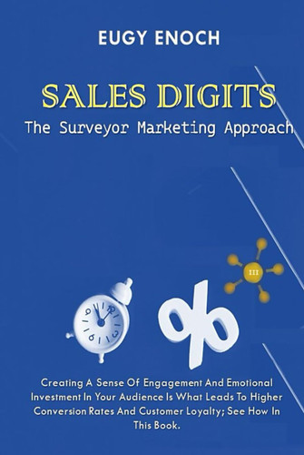 Sales Digits: The Surveyor Marketing Approach (Sales Digits Series)