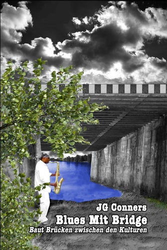 Blues Mit Bridge: Baut Brücken zwischen den Kulturen (German Edition)