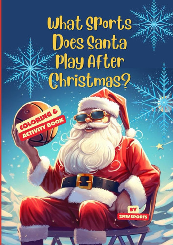 What Sports Does Santa Play After Christmas?