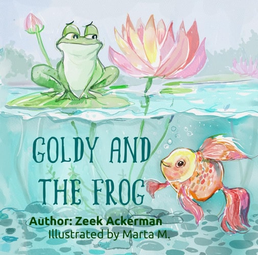Goldy and The Frog: The unlikely friendship that leads to a life full of adventures.