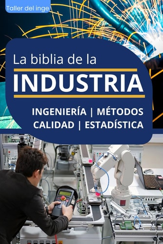 La biblia de la INDUSTRIA - Ingeniería Métodos Calidad Estadística Lean Manufacturing, Six Sigma, Kaizen, 5S, Pareto, Total Quality Management, ISO, OHSAS, Ingeniería Industrial. Regalo para ingeniero industrial. Original de Taller del inge