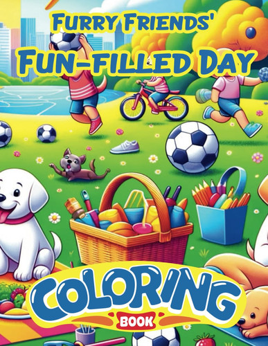 FURRY FRIENDS' FUN-FILLED DAY.
