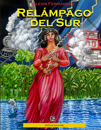 Relampago del sur (Spanish Edition)