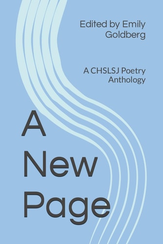 A New Page: A CHSLSJ Poetry Anthology