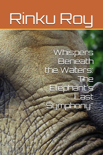 Whispers Beneath the Waters: The Elephant's Last Symphony"