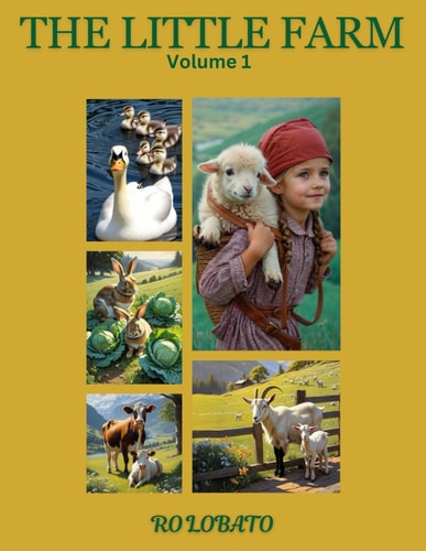 The Little Farm: A Magical World of Discoveries for Children!