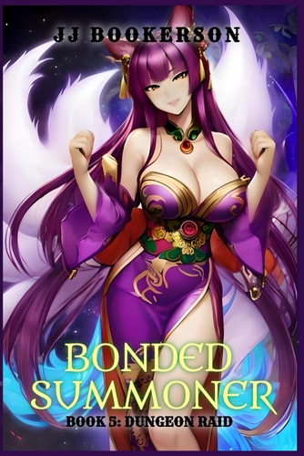 Dungeon Raid: A Summoner Fantasy LitRPG (Bonded Summoner)