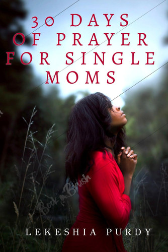 30 Days of Prayer for Single Moms