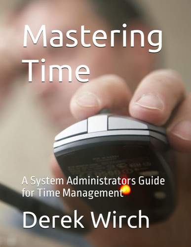Mastering Time: A System Administrators Guide for Time Management