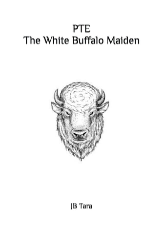 Pte: The White Buffalo Maiden