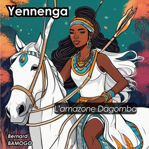 Yennenga l'amazone Dagomba