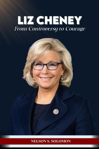 Liz Cheney: From Controversy to Courage