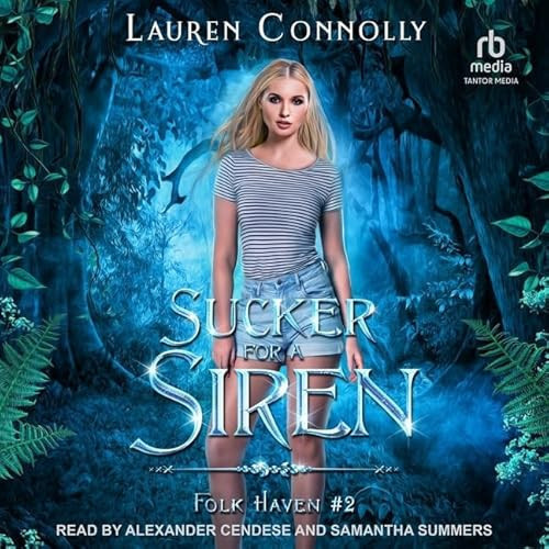 Sucker for a Siren (Folk Haven, 2)
