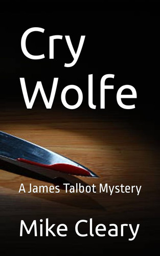Cry Wolfe: A James Talbot Mystery (James Talbot Mystery Series)