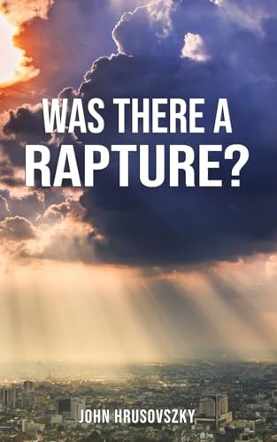 Was There A Rapture?
