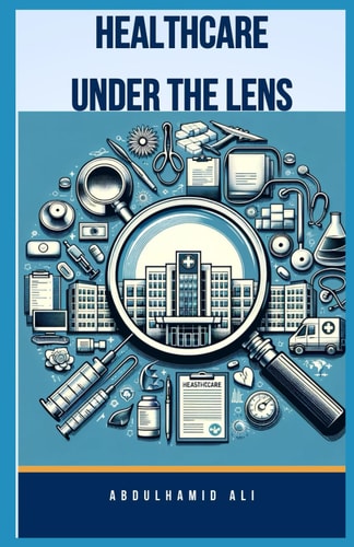 Healthcare Under the Lens