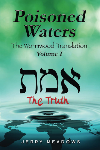 Poisoned Waters: Volume 1: The Wormwood Translation