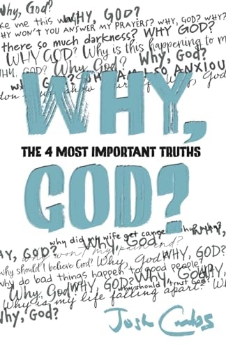 Why, God?: The 4 Most Important Truths