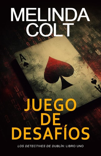 Juego de desafíos (Los Detectives de Dublín) (Spanish Edition)