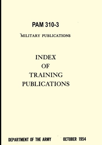 PAM 310-3 Index of Training Publications: October 1954
