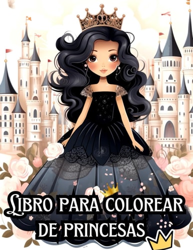 Libro para colorear de princesas (Spanish Edition)