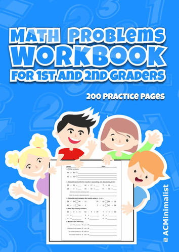 Math Problems Workbook for 1st and 2nd Graders: Interactive Worksheets with 200 Practice Pages: 2nd Grade Math: Order, Addition, Subtraction, Comparisons, Missing Numbers